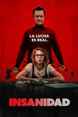 Película Insanidad - La lucha es real