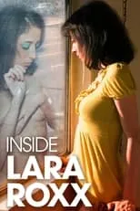 Rebekka Armstrong interpreta a Self en Inside Lara Roxx