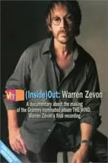 Warren Zevon es Himself en (Inside Out): Warren Zevon