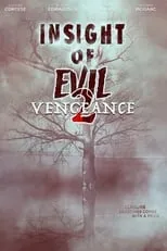 Richard Ledbetter interpreta a  en Insight of Evil 2: Vengeance