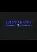 Michael Hofland es  en Instincts: Erotic Choices 2