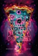 Película Interdimensional Pizza Portal