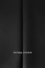 Poster de la película Interruption - Películas hoy en TV