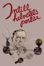 Película Intill helvetets portar