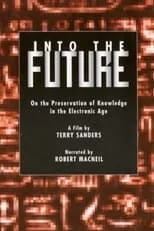 Tim Berners-Lee es  en Into the Future: On the Preservation of Knowledge in the Electronic Age