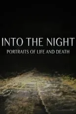 Poster de Into the Night: Portraits of Life and Death