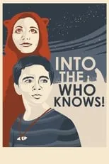 Póster de la película Into the Who Knows!