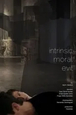 Película Intrinsic Moral Evil