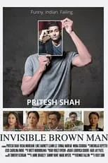 Pritesh Shah interpreta a Tejas Desai en Invisible Brown Man