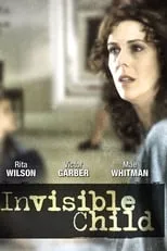 Louisa Abernathy interpreta a Nurse en Invisible Child