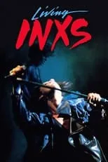 Película INXS: Living INXS