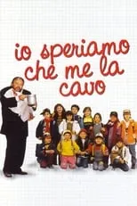 Película Io speriamo che me la cavo