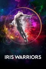 Película Iris Warriors