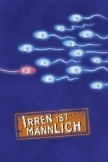 Película Irren ist männlich