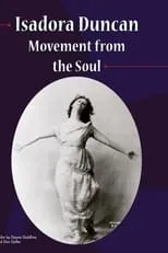 Isadora Duncan es Self en Isadora Duncan: Movement from the Soul