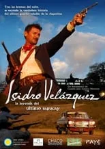 Película Isidro Velázquez, la leyenda del último sapucay