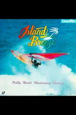 Robby Naish es  en Island Breeze: Robby Naish's Windsurfing Fantasy