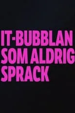 Anne-Marie Eklund Löwinder es Self en IT-bubblan som aldrig sprack