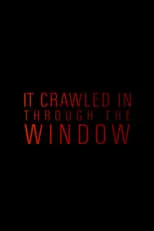 Nate Logue es Creature en It Crawled In Through The Window