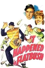 Joseph Allen interpreta a Walter Rogers en It Happened in Flatbush