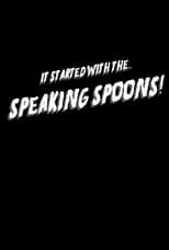 Braeden Wilson es Man Eating Cereal / Peter the Alien (voice) en It Started With the Speaking Spoons