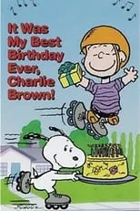 Película It Was My Best Birthday Ever, Charlie Brown!