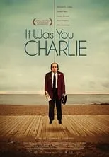 Película It Was You Charlie