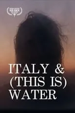 Película Italy & (This is) Water