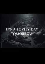 Poster de la película It's a Lovely Day Tomorrow - Películas hoy en TV