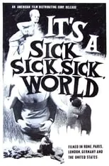 Póster de la película It's a Sick, Sick, Sick World