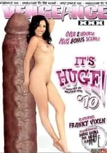 Megan Monroe es  en It's Huge! 10