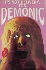 Película It's Not Delivery...It's Demonic