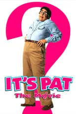 Julie Hayden es Stacy Jacobsen en It's Pat