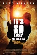 Poster de la película It's So Easy and Other Lies - Películas hoy en TV