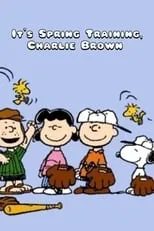 Película It's Spring Training, Charlie Brown