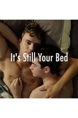 Película It's Still Your Bed