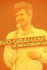 Ivo Graham es Himself en Ivo Graham - Live From The Bloomsbury Theatre