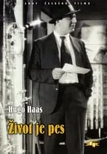 Hugo Haas interpreta a Viktor Honzl / Alfred Rokos en Život je pes