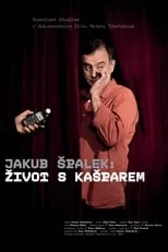 Jakub Špalek es Himself en Život s Kašparem