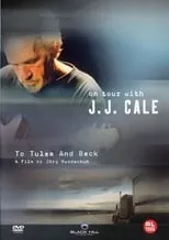 J.J. Cale es Himself en J. J. Cale: To Tulsa And Back (On Tour with J. J. Cale)