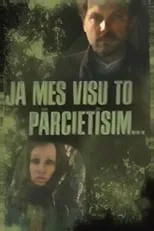 Película Ja mēs visu to pārcietīsim