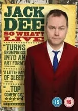 Poster de la película Jack Dee: So What? Live - Películas hoy en TV