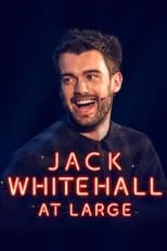 Jack Whitehall es Self en Jack Whitehall: At Large