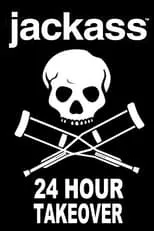 Poster de la película Jackass: 24 Hour Takeover - Películas hoy en TV