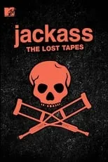 Poster de Jackass: The Lost Tapes