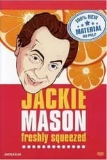 Poster de Jackie Mason: Freshly Squeezed