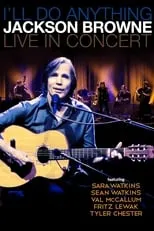 Sara Watkins es Herself - Fiddle en Jackson Browne with Special Guest Sara Watkins Live