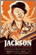 Poster de la película Jackson: Na Batida do Pandeiro - Películas hoy en TV