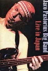 Jaco Pastorius es Himself en Jaco Pastorius Big Band: Live in Japan