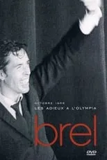 Jacques Brel es Self en Jacques Brel - Les Adieux à l'Olympia